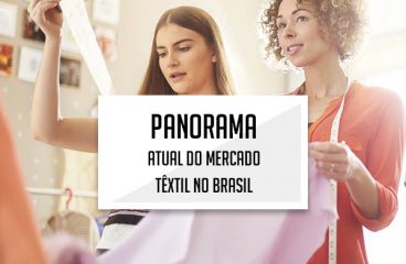 Veja o panorama atual do mercado têxtil no Brasil
