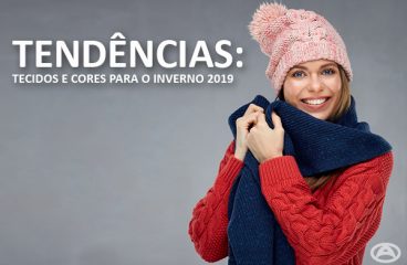 Tendências: Tecidos e Cores para o Inverno 2019