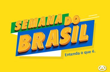 Semana do Brasil – Entenda o que é