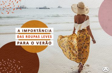 A importância das roupas leves para o verão