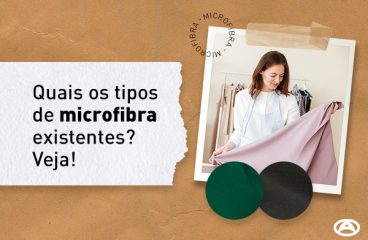 Quais os tipos de microfibra existentes? Veja!