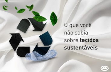 O que você não sabia sobre tecidos sustentáveis