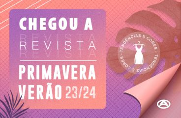Chegou a Revista Primavera/Verão 23-24