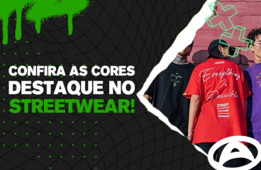 Confira as cores destaque no streetwear!