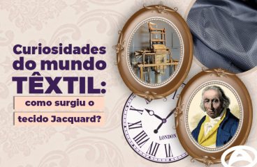 Curiosidades do mundo têxtil: como surgiu o tecido Jacquard?