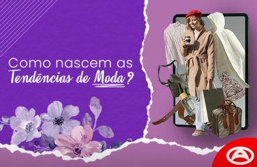 Como nascem as tendências de moda?