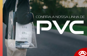 Confira a nossa linha de PVC!